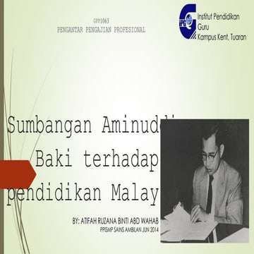 GPP1063 : Sumbangan Aminuddin Baki Terhadap Sistem Pendidikan di Malaysia