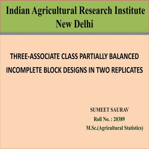 THREE-ASSOCIATE CLASS PARTIALLY BALANCED  INCOMPLETE BLOCK DESIGNS IN TWO REP...