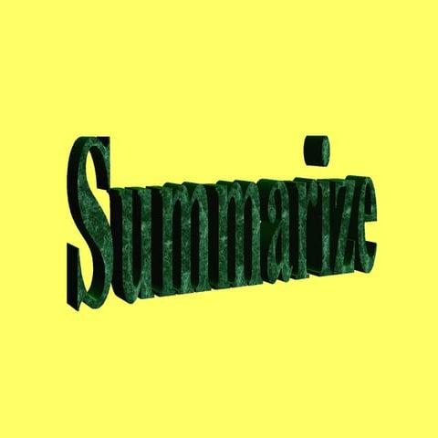 Summarize