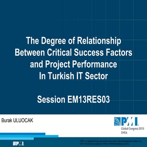 Critical Success Factors Affecting Project Performance in Turkish IT Sector -...