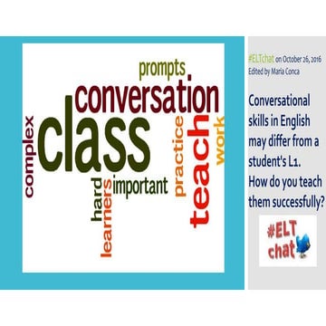 Conversational skills in English may differ from a student's L1. How do you t...
