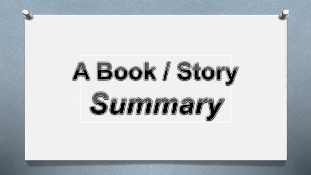 A Book / Story Summary