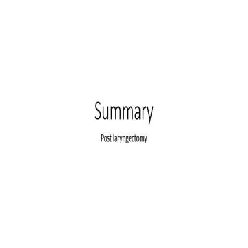 Summary laryngectomy.. post laryngectomy | PPTX