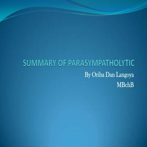 summary-of-parasympatholytic-drugs-pptx