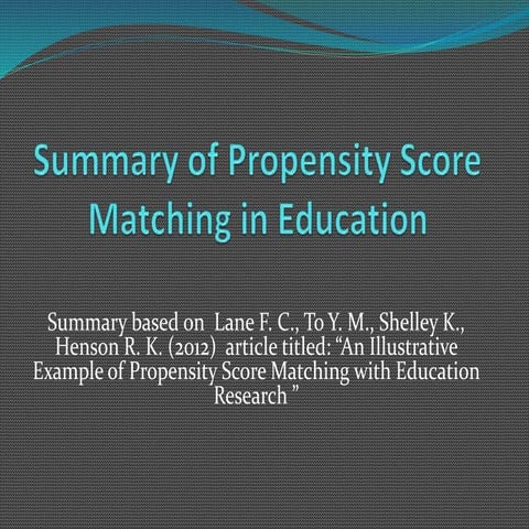 Summary of Propensity Score Matching in Education_updated 03_02-2015.pptx