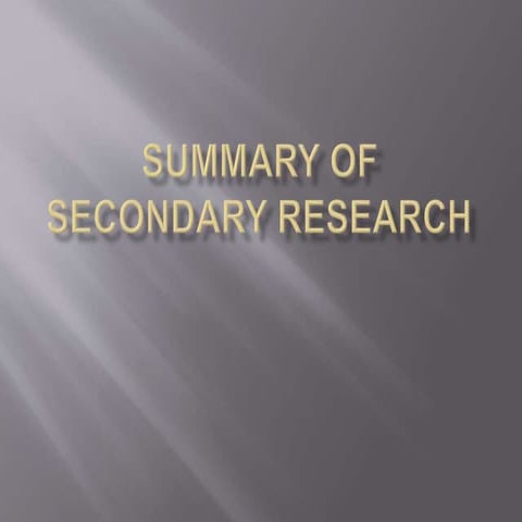 Summary of Secondary Research