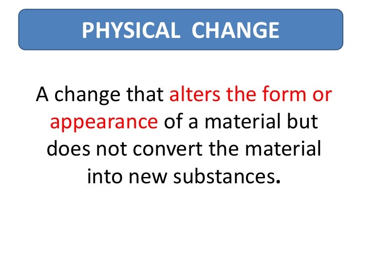 Summary physical changes
