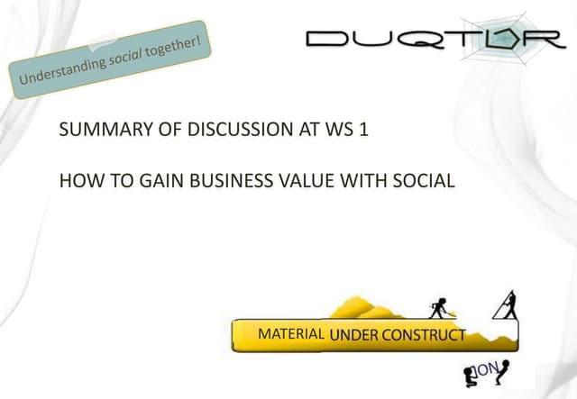 Summary WS1   Business value with social