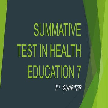 Summative test in health education 7 1 st quarter