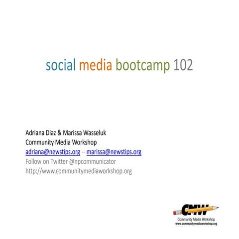 Social Media Bootcamp 102-Week 1