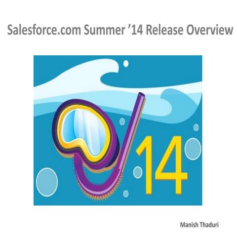 Summer'14 release presentation by Manish