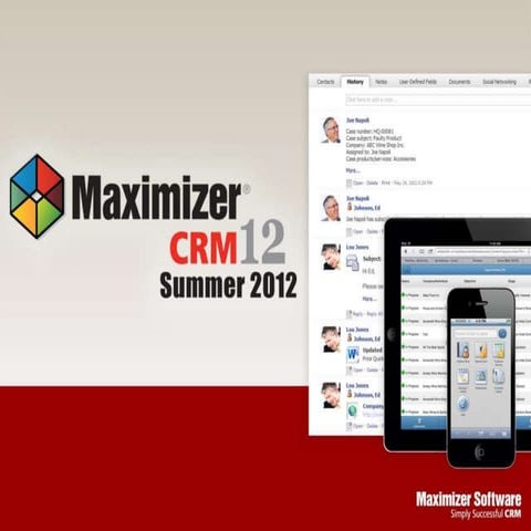 Introduction to Maximizer CRM 12 Summer 2012