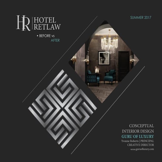 SUMMER 2017 |  GURU OF LUXURY | BEFORE vs AFTER  | HOTEL RETLAW