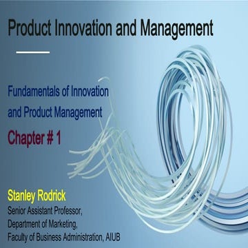 Summer 2024-2025 - PIM - Chapter 1 - Fundamentals of Innovation and Product M...