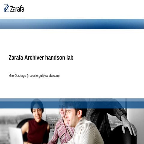 Zarafa Archiver workshop