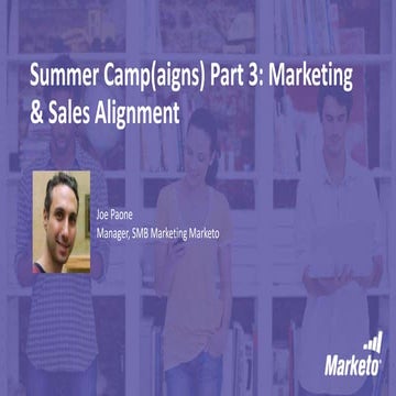 Summer Camp(aigns) Part 3: Marketing and Sales Alignment