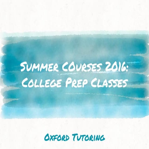 Summer Courses 2016: Summer Prep Courses