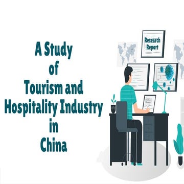 Summer internship program  desk research- study of tourism in china