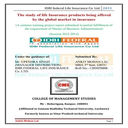 The study of life Insurance products being offered by the global market in in...