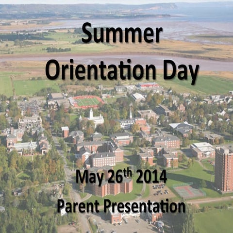 Summer Orientation Day Parent Presentation