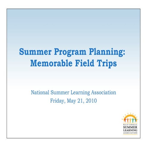 Summer Program Planning: Memorable Field Trips