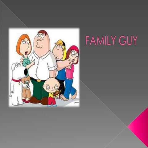Family guy presentation | PPTX