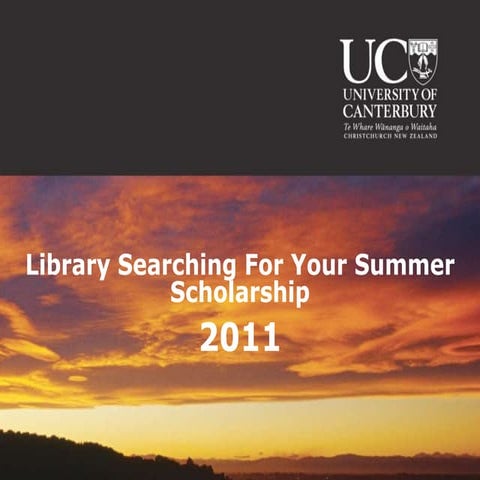 Literature Searching For Your Summer Scholarship 2011 - Arts and Humanities