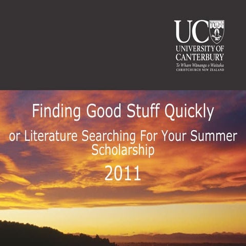 Literature Searching For Your Summer Scholarship 2011 - Biology and Geology