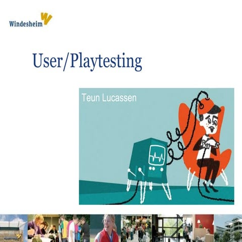 Summerschool p6, user of playtesting