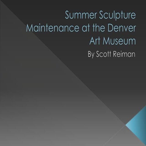 Summer Sculpture Maintenance at the Denver Art Museum