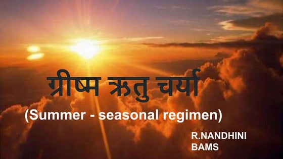 GREESHMA RITUCHARYA (Summer season regimen).pptx