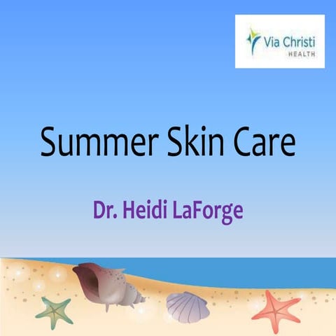Summer Skin Care