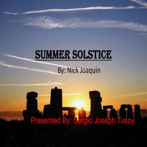 Summer solstice report.
