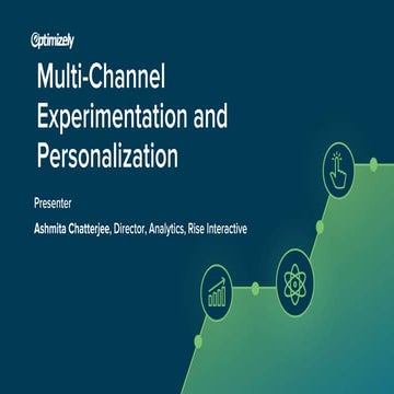Multi-Channel Experimentation & Personalization 