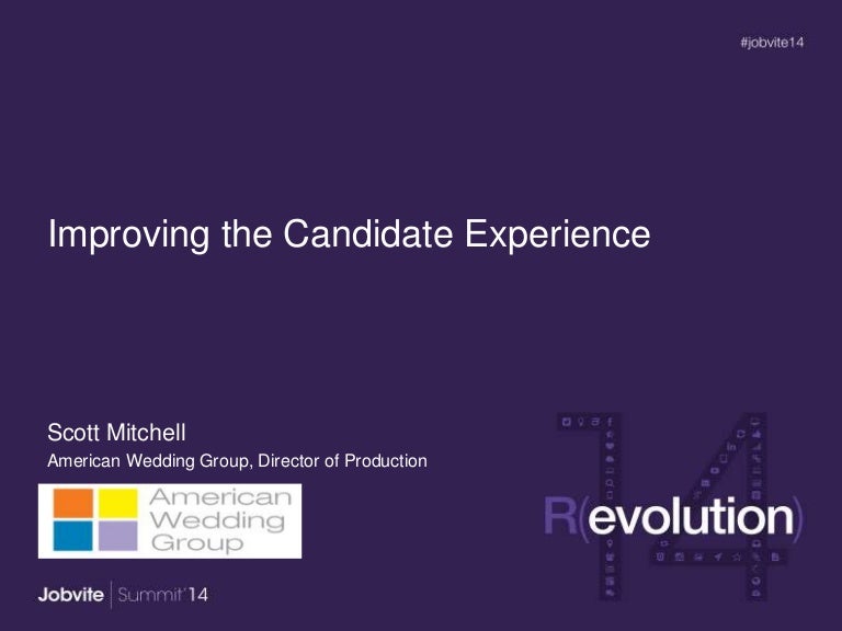 Summit14 T3 3 Candidate Experience Culture American Wedding Group