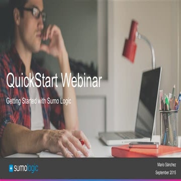 Sumo Logic QuickStart Webinar