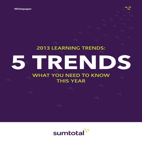 Sumtotal  2013 Learning Trends