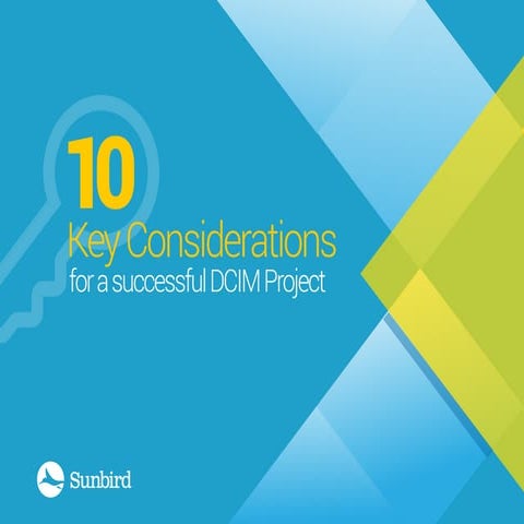 10 Key Considerations for a Successful DCIM Project