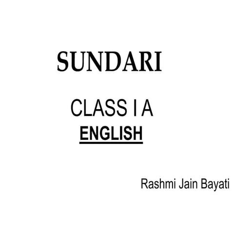sundari.ppt class 1 old ncert eng textbook marigold | PPT