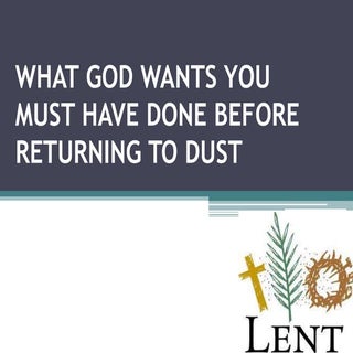 WHAT GOD WANTS YOU MUST HAVE DONE B...