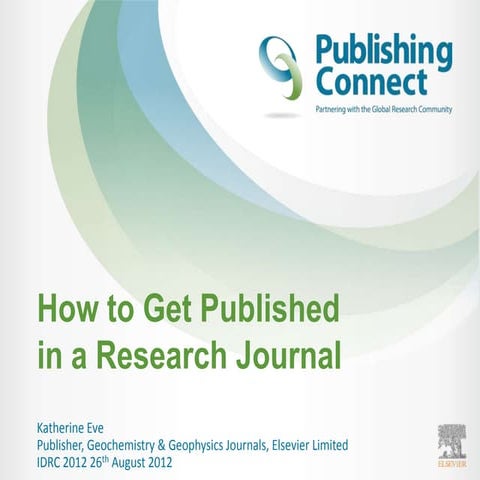 Elsevier Author Workshop – How to write a scientific paper… and get it published