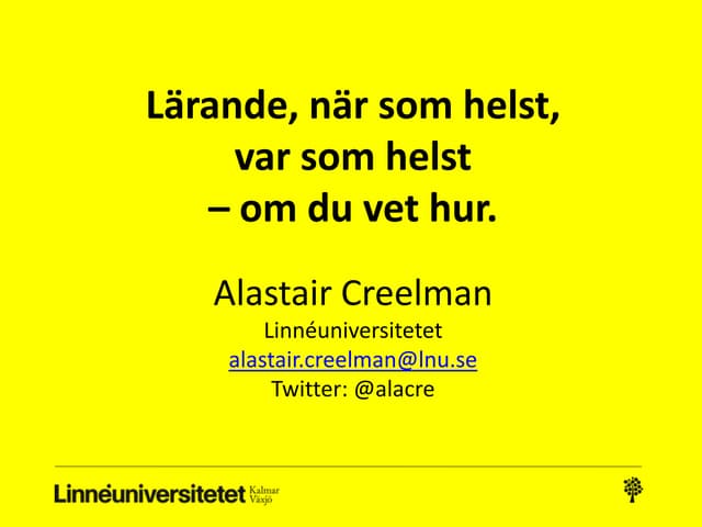 Lärande, när som helst