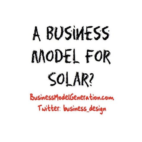 A Business Model for Solar Energy - SunEdison