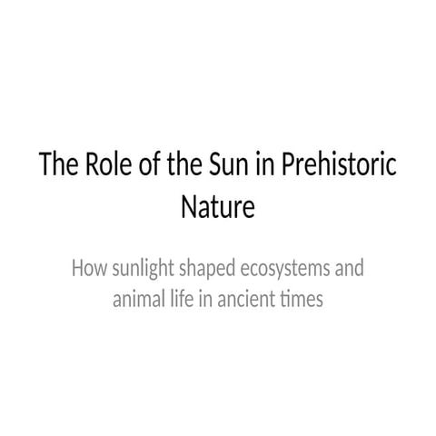 Sun_Prehistoric_Nature_Presentation.pptx