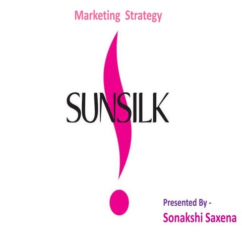 Sunsilk : Marketing Strategy .