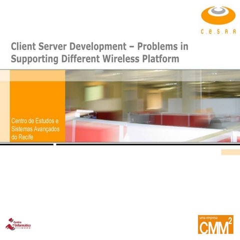 Client Server Development – Problems in Supporting Different Wireless ...