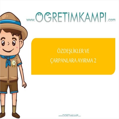 Özdeşlikler ve Çarpanlara Ayırma