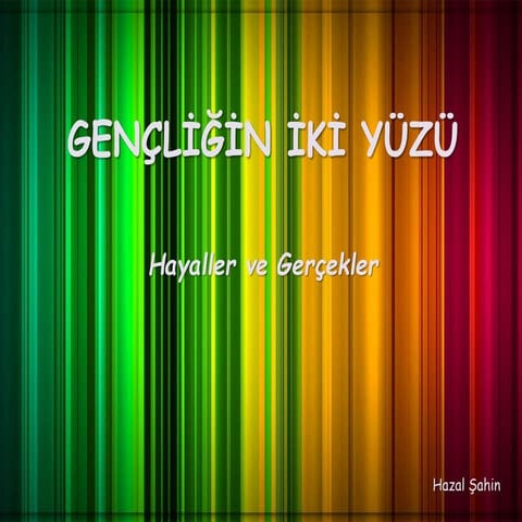 Gençliğin İki Yüzü