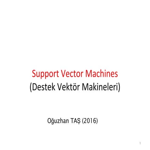 Destek Vektör Makineleri - Support Vector Machine