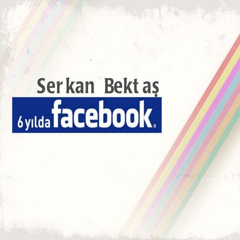 Son 6 yılda Facebook infografisi